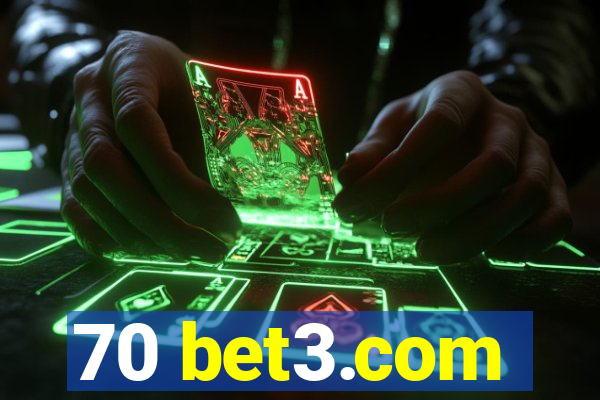 70 bet3.com